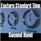 Eastern Standard Time - Second Hand